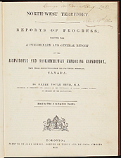Title page to Reports of Progress... on the Assiniboine and Saskatchewan Exploring Expedition, 1859, by Henry Youle Hind