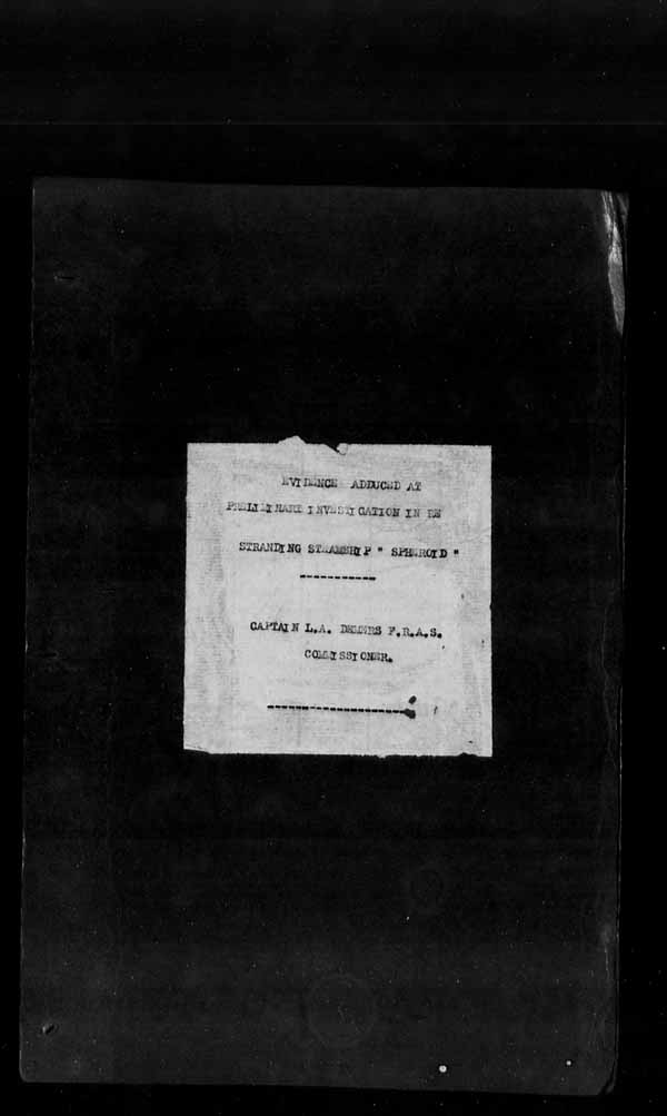 Wrecks, Casualties and Salvage - Formal Investigations - S.S. SPHEROID