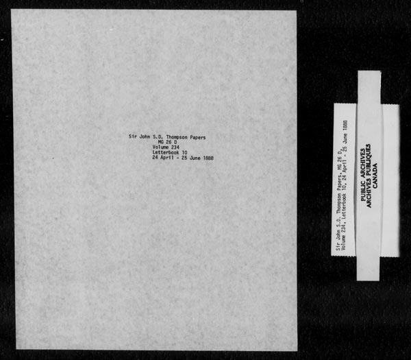 Title: Sir John Thompson fonds - Letterbooks - Mikan Number: 123657 - Microform: c-10574