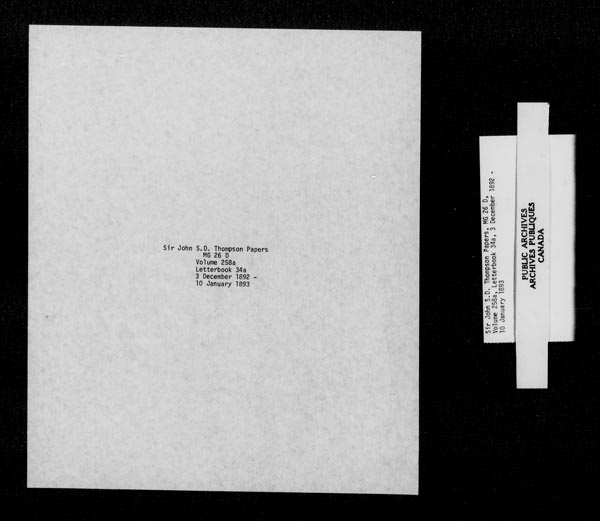 Titre : Fonds sir John Thompson - Copies de lettres - N d'enregistrement Mikan : 129823 - Microforme : c-10701