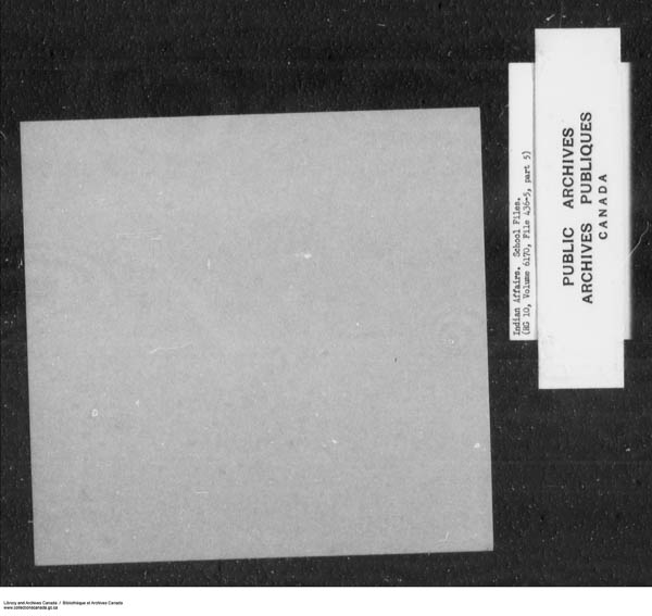Titre : Srie des dossiers relatifs aux coles - 1879-1953 (RG10) - N d'enregistrement Mikan : 161918 - Microforme : c-7909