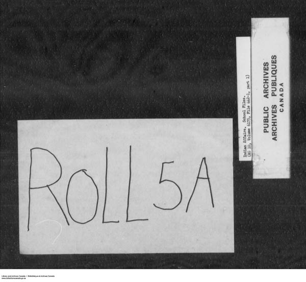 Title: School Files Series - 1879-1953 (RG10) - Mikan Number: 157505 - Microform: c-7912