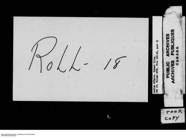 Titre : Srie des dossiers relatifs aux coles - 1879-1953 (RG10) - N d'enregistrement Mikan : 161918 - Microforme : c-8151