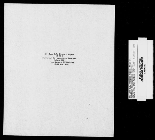 Title: Sir John Thompson fonds - Letters Received - Mikan Number: 123656 - Microform: c-9251