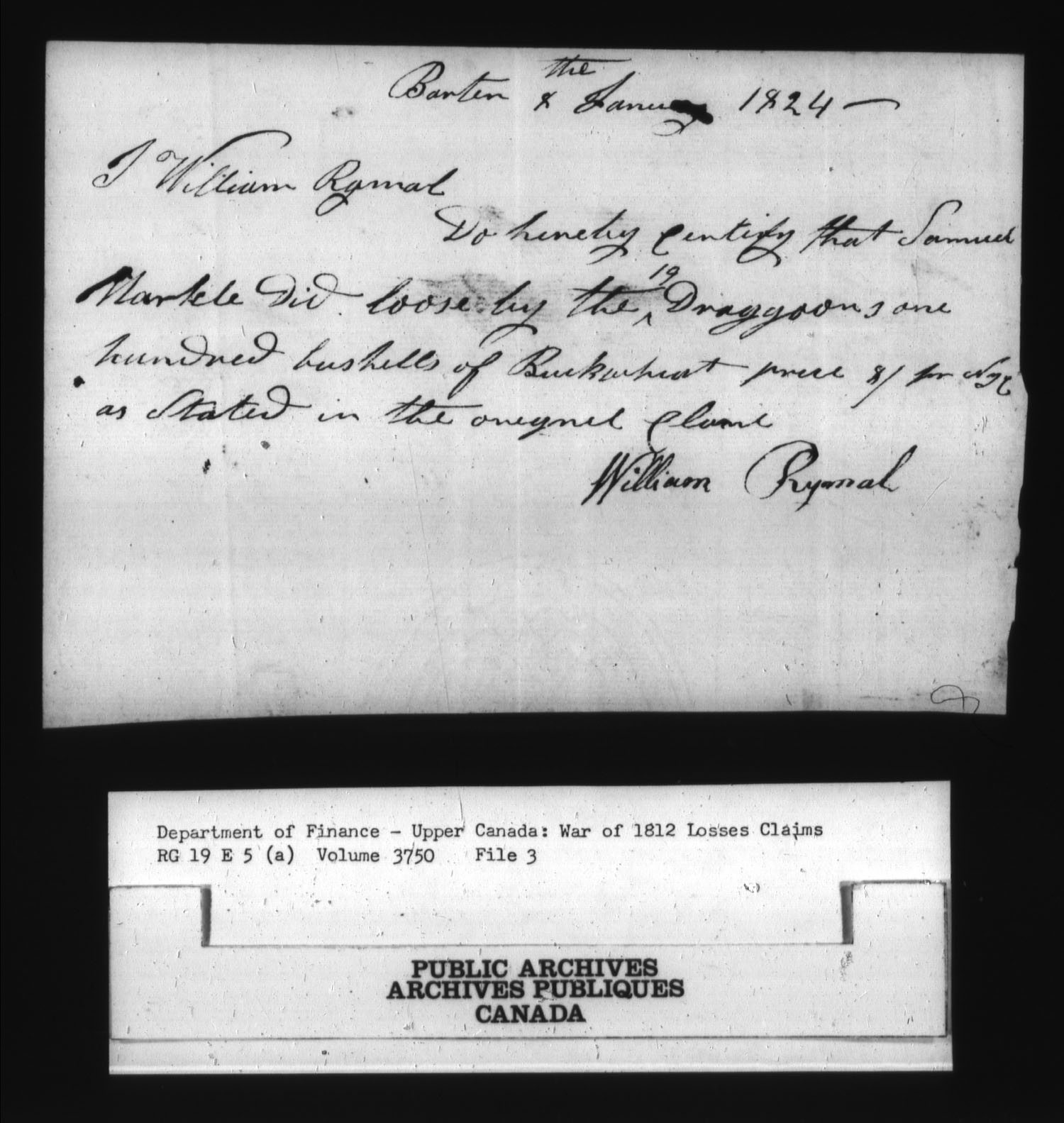 Title: War of 1812: Board of Claims for Losses, 1813-1848, RG 19 E5A - Mikan Number: 139215 - Microform: t-1132